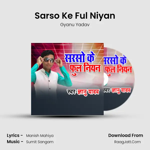 Sarso Ke Ful Niyan MP3 Song by Gyanu Yadav Cover