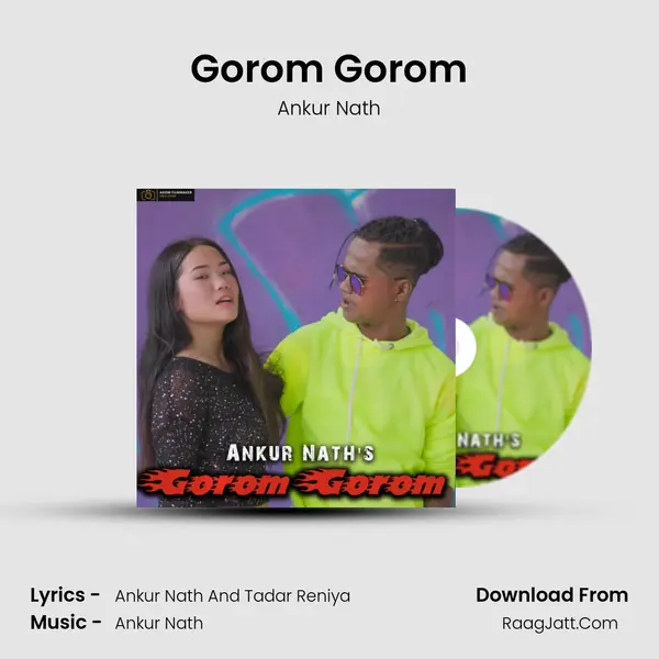 Gorom Gorom - Ankur Nath