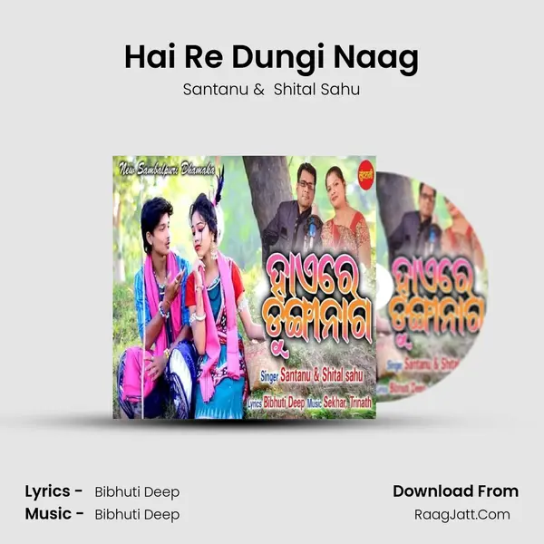 Hai Re Dungi Naag - Santanu