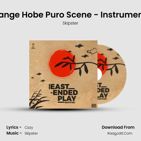 Change Hobe Puro Scene - Instrumental MP3 Song by Skipster Cover