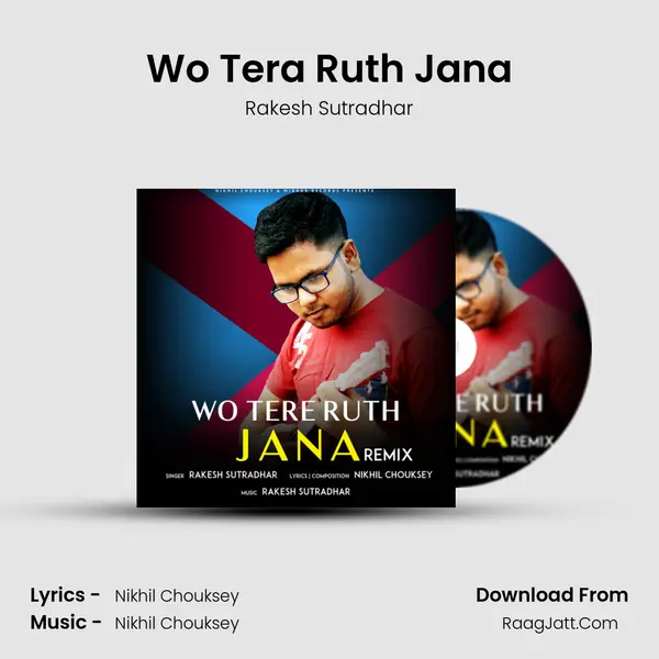Wo Tera Ruth Jana mp3 song