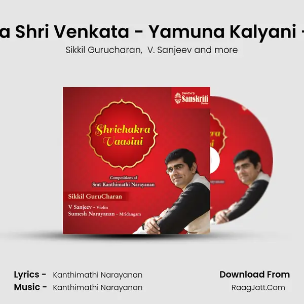 Shankatahara Shri Venkata - Yamuna Kalyani - Misrachapu MP3 Song by Sikkil Gurucharan Cover