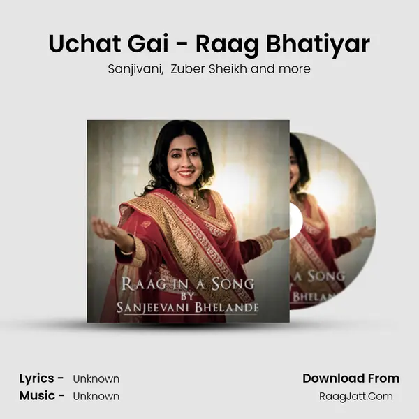 Uchat Gai - Raag Bhatiyar MP3 Song by Sanjivani Cover