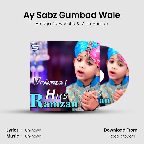 Ay Sabz Gumbad Wale mp3 song