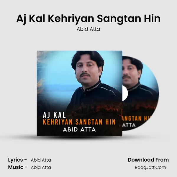 Aj Kal Kehriyan Sangtan Hin MP3 Song by Abid Atta Cover