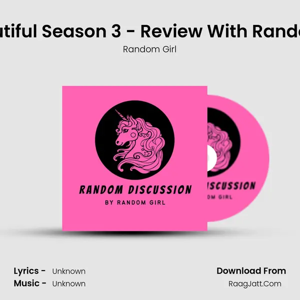 Broken But Beautiful Season 3 - Review With Random || Episode 07 MP3 Song by Random Girl Cover
