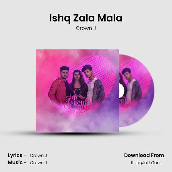Ishq Zala Mala - 