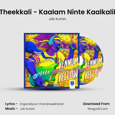 Theekkali - Kaalam Ninte Kaalkalil MP3 Song by Job Kurian Cover
