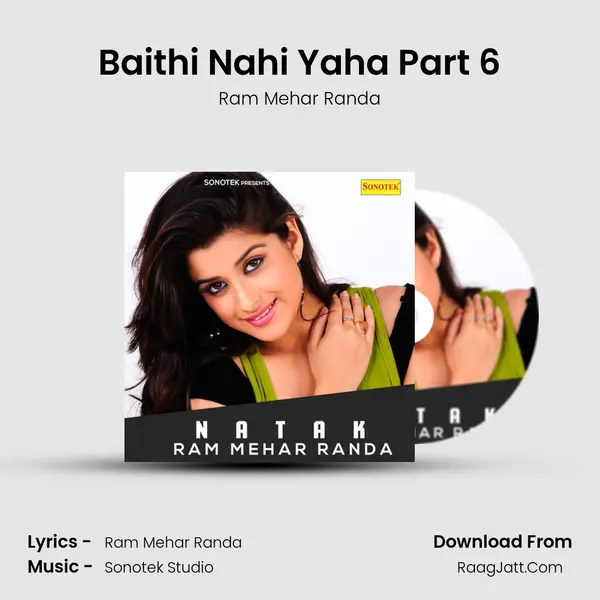 Baithi Nahi Yaha Part 6 MP3 Song by Ram Mehar Randa Cover