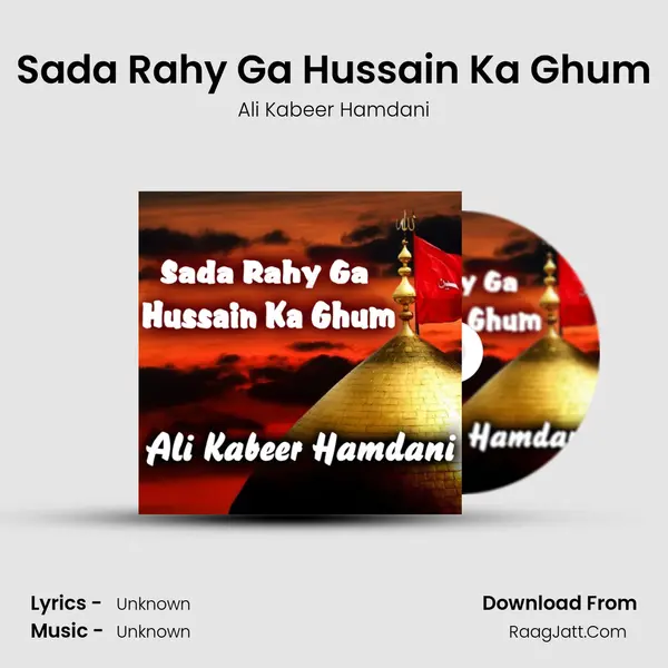 Sada Rahy Ga Hussain Ka Ghum - Single - 