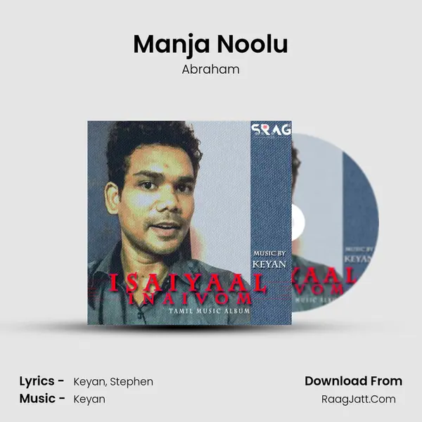 Manja Noolu MP3 Song by Abraham Cover
