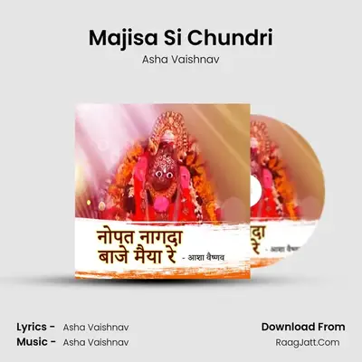 Majisa Si Chundri mp3 song