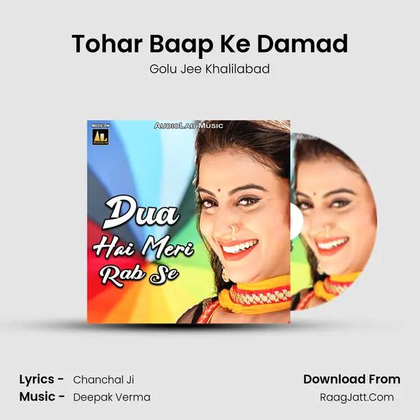 Tohar Baap Ke Damad MP3 Song by Golu Jee Khalilabad Cover