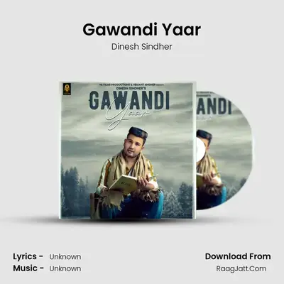 Gawandi Yaar MP3 Song by Dinesh Sindher Cover