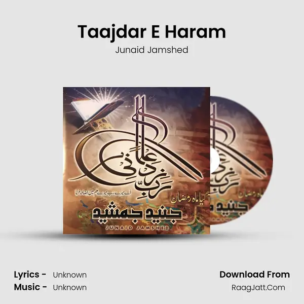 Taajdar E Haram MP3 Song by Junaid Jamshed Cover
