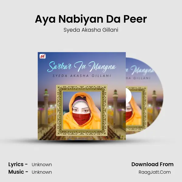 Aya Nabiyan Da Peer MP3 Song by Syeda Akasha Gillani Cover