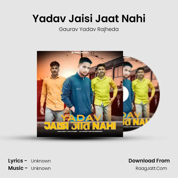 Yadav Jaisi Jaat Nahi MP3 Song by Gaurav Yadav Rajheda Cover