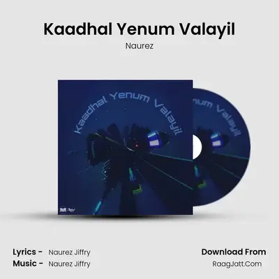 Kaadhal Yenum Valayil mp3 song