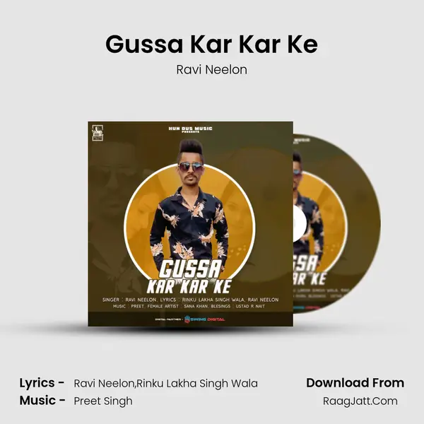 Gussa Kar Kar Ke MP3 Song by Ravi Neelon Cover