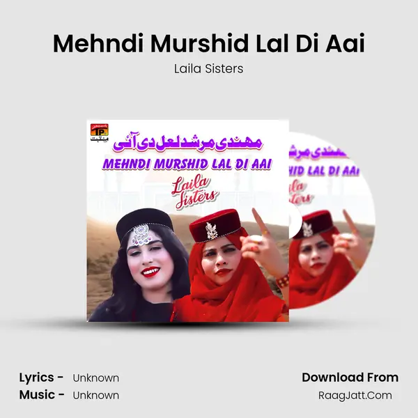 Mehndi Murshid Lal Di Aai MP3 Song by Laila Sisters Cover