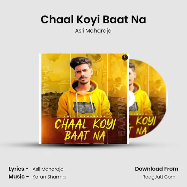 Chaal Koyi Baat Na MP3 Song by Asli Maharaja Cover