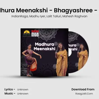 Madhura Madhura Meenakshi - IndianRaga