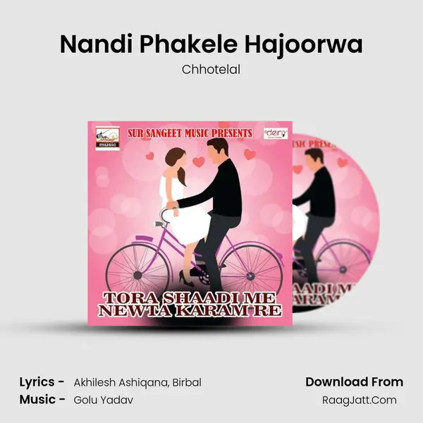 Nandi Phakele Hajoorwa MP3 Song by Chhotelal Cover