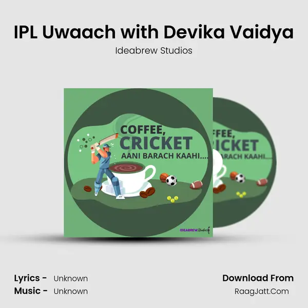 IPL Uwaach with Devika Vaidya MP3 Song by Ideabrew Studios Cover
