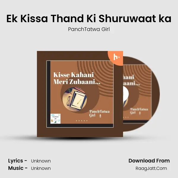 Ek Kissa Thand Ki Shuruwaat ka MP3 Song by PanchTatwa Girl Cover