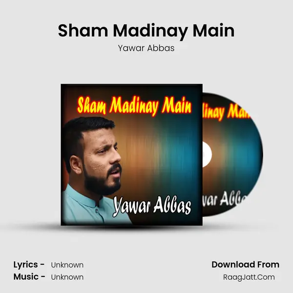 Sham Madinay Main MP3 Song by Yawar Abbas Cover