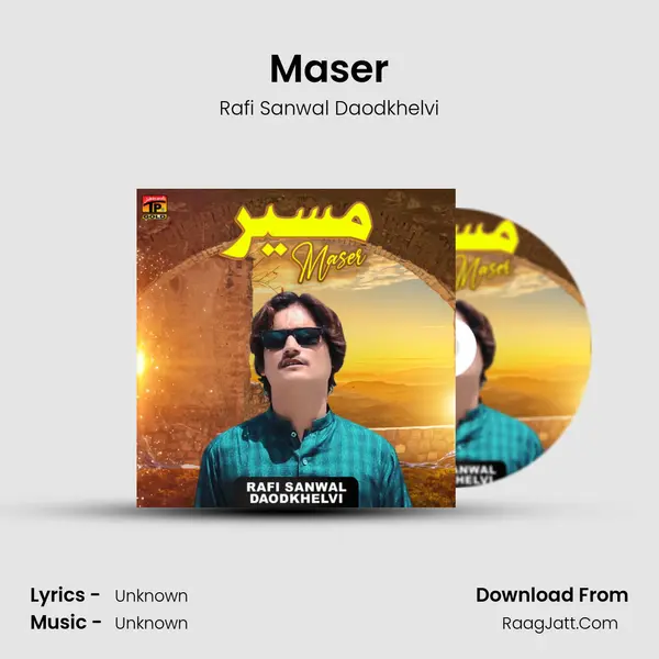 Maser MP3 Song by Rafi Sanwal Daodkhelvi Cover