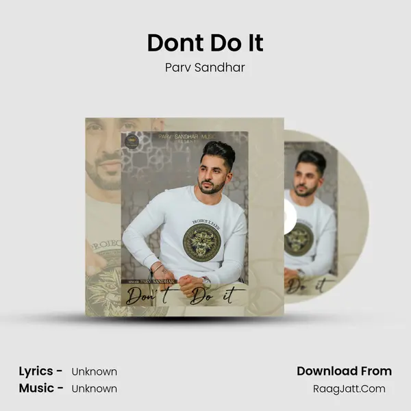 Don't Do It MP3 Song by Parv Sandhar Cover