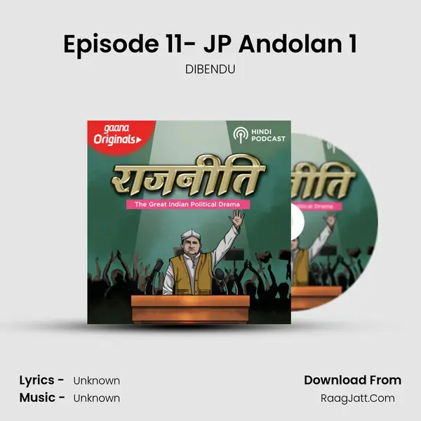 Episode 11- JP Andolan 1 mp3 song