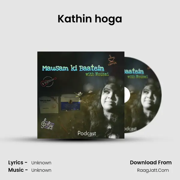 Kathin hoga MP3 Song by  Cover