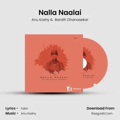 Nalla Naalai MP3 Song by Anu Koshy Cover