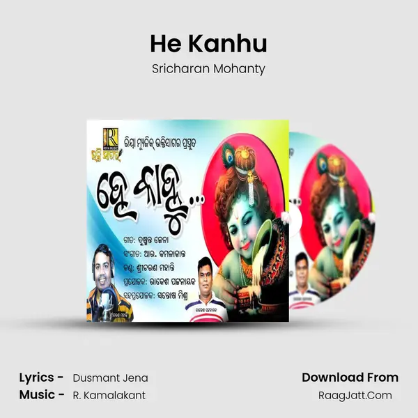 He Kanhu MP3 Song by Sricharan Mohanty Cover