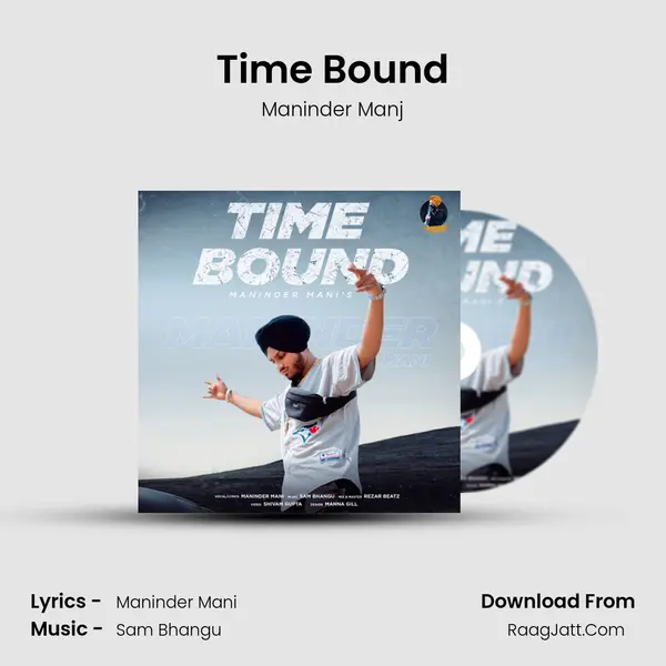 Time Bound MP3 Song by Maninder Manj Cover