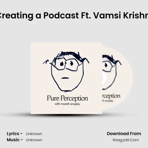EP. 28 : Creating a Podcast Ft. Vamsi Krishna Surya MP3 Song by  Cover