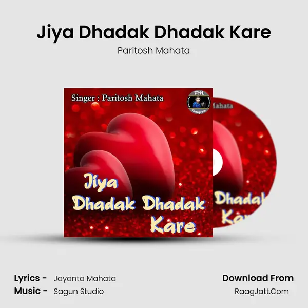 Jiya Dhadak Dhadak Kare MP3 Song by Paritosh Mahata Cover
