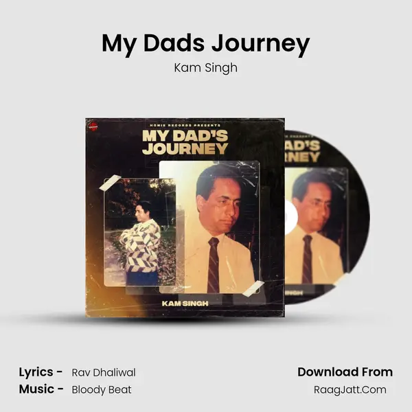 My Dad's Journey MP3 Song by Kam Singh Cover