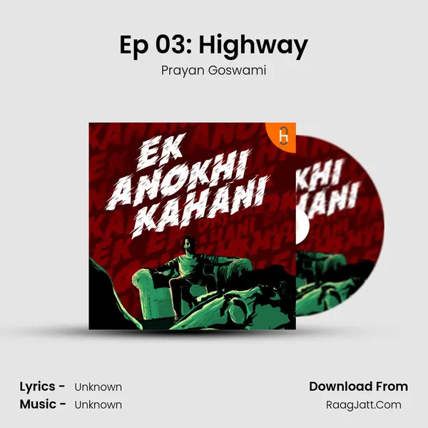 Ep 03: Highway mp3 song