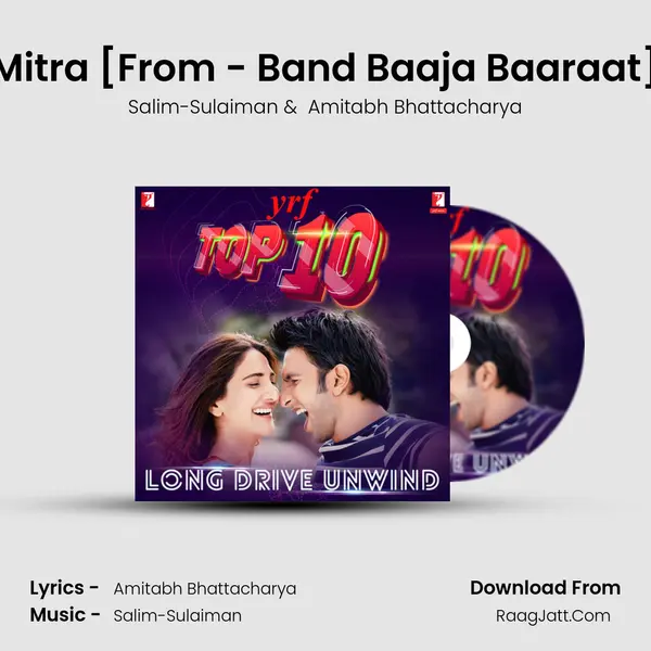 Mitra [From - Band Baaja Baaraat] MP3 Song by Salim-Sulaiman Cover