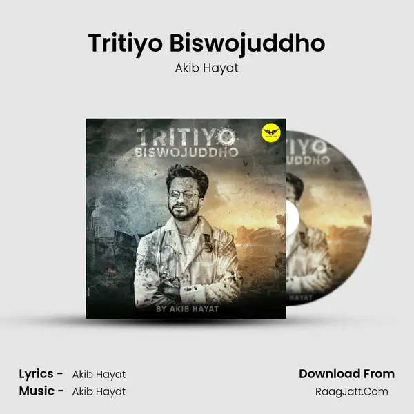 Tritiyo Biswojuddho MP3 Song by Akib Hayat Cover
