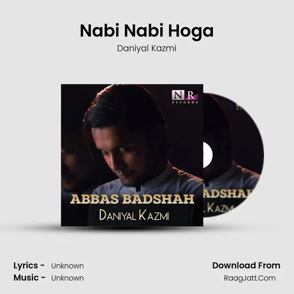 Nabi Nabi Hoga MP3 Song by Daniyal Kazmi Cover