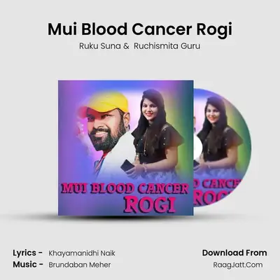 Mui Blood Cancer Rogi - Ruku Suna