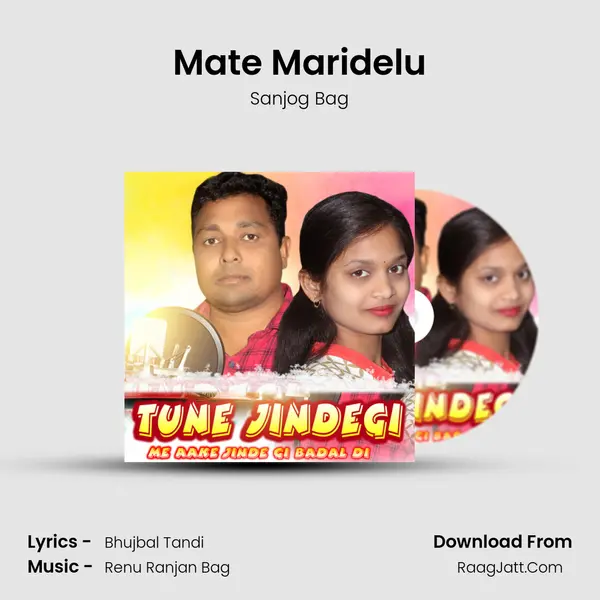 Mate Maridelu MP3 Song by Sanjog Bag Cover