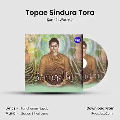 Topae Sindura Tora MP3 Song by Suresh Wadkar Cover