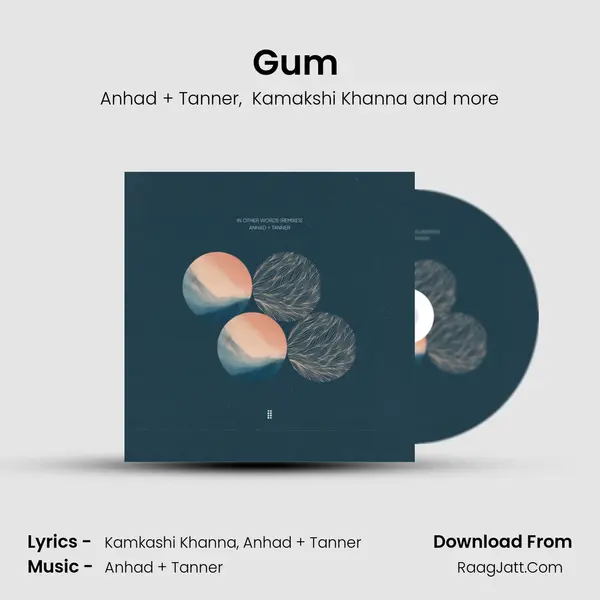 Gum (Curtain Blue Remix) MP3 Song by Anhad + Tanner Cover