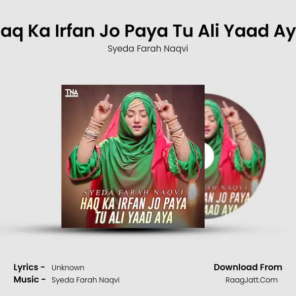 Haq Ka Irfan Jo Paya Tu Ali Yaad Aya MP3 Song by Syeda Farah Naqvi Cover
