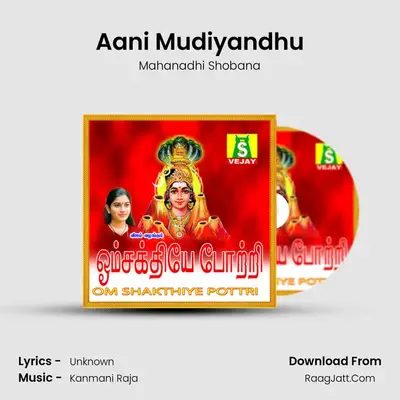 Aani Mudiyandhu MP3 Song by Mahanadhi Shobana Cover